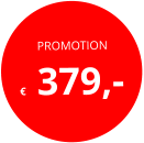 PROMOTION € 379,-